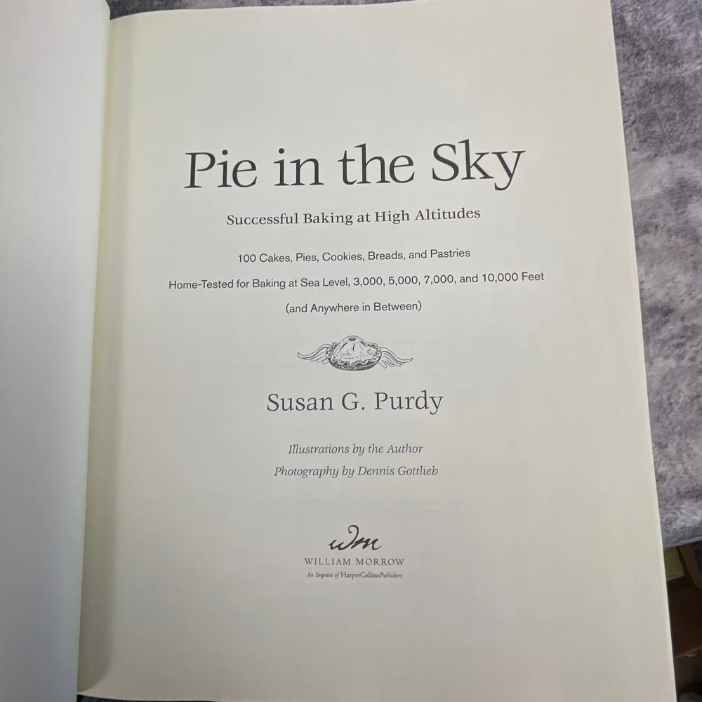 Pie‎ in the Sky High Altitude Baking Cookbook Susan G. Purdy 2005